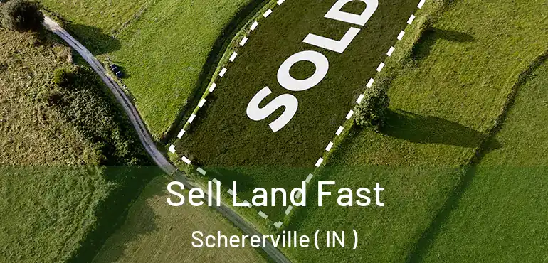 Sell Land Fast Schererville ( IN )