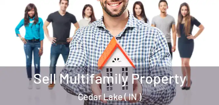  Sell Multifamily Property Cedar Lake ( IN )