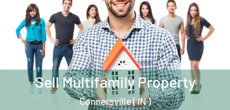  Sell Multifamily Property Connersville ( IN )