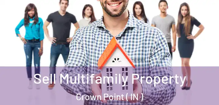  Sell Multifamily Property Crown Point ( IN )