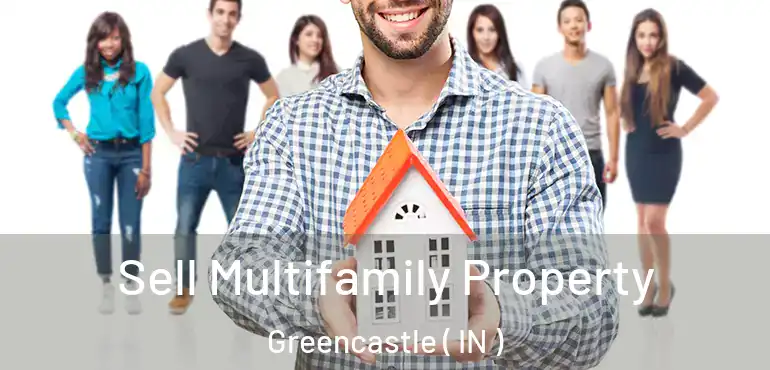 Sell Multifamily Property Greencastle ( IN )