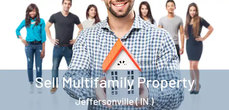  Sell Multifamily Property Jeffersonville ( IN )