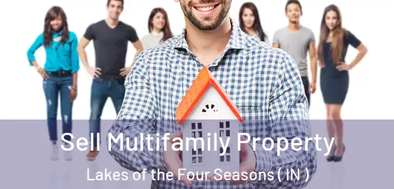  Sell Multifamily Property Lakes of the Four Seasons ( IN )