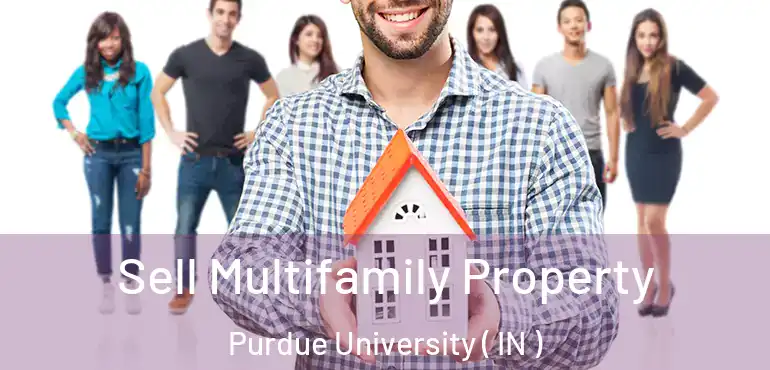  Sell Multifamily Property Purdue University ( IN )