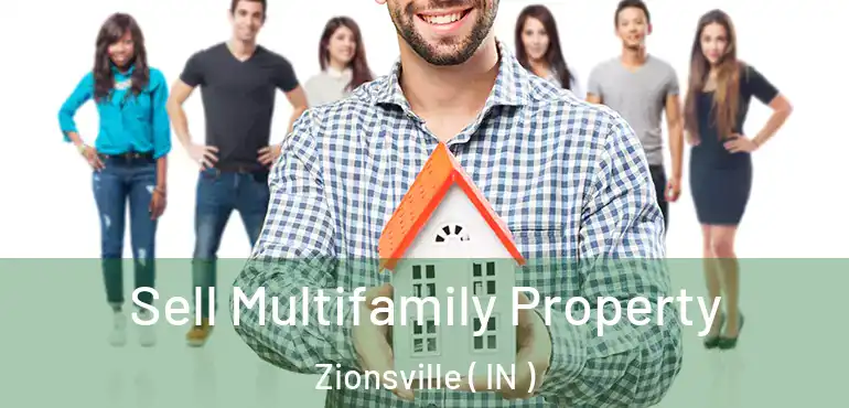  Sell Multifamily Property Zionsville ( IN )