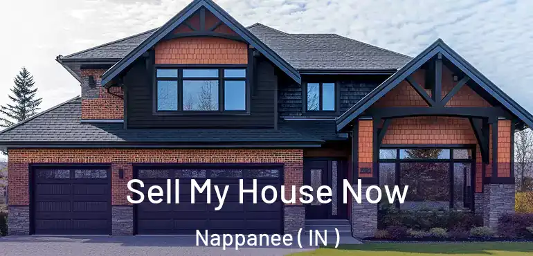  Sell My House Now Nappanee ( IN )