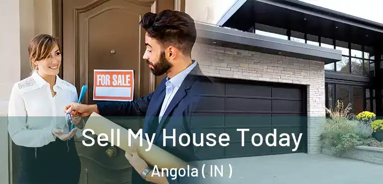  Sell My House Today Angola ( IN )