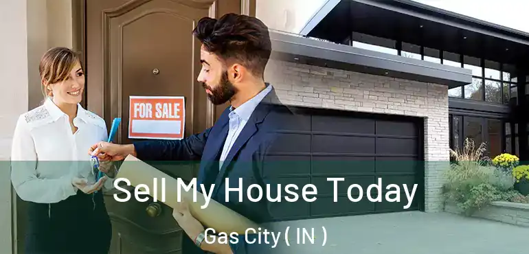  Sell My House Today Gas City ( IN )