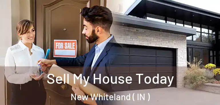  Sell My House Today New Whiteland ( IN )