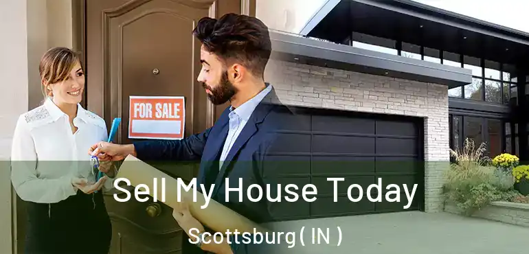  Sell My House Today Scottsburg ( IN )