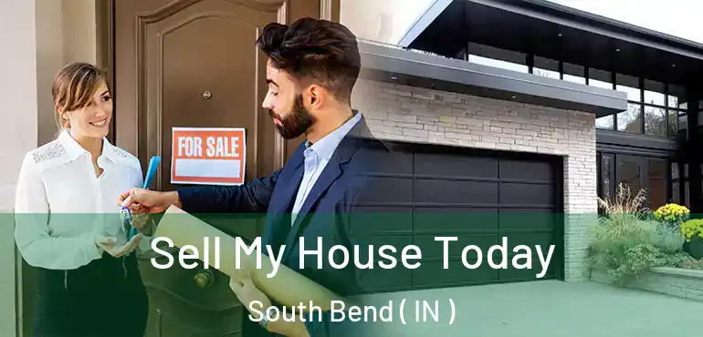  Sell My House Today South Bend ( IN )