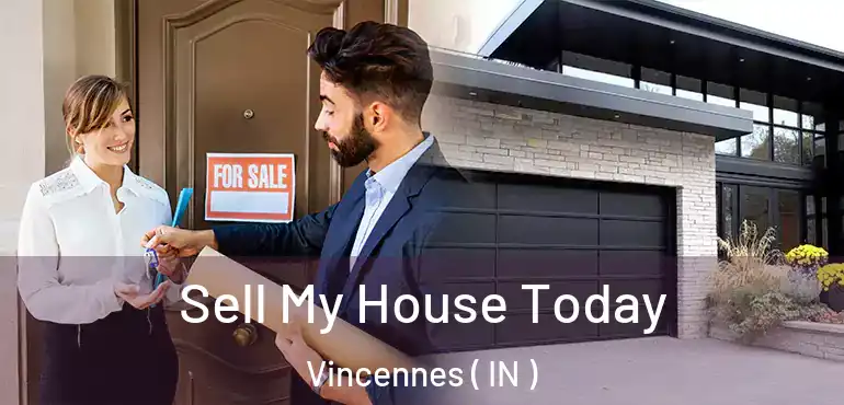  Sell My House Today Vincennes ( IN )