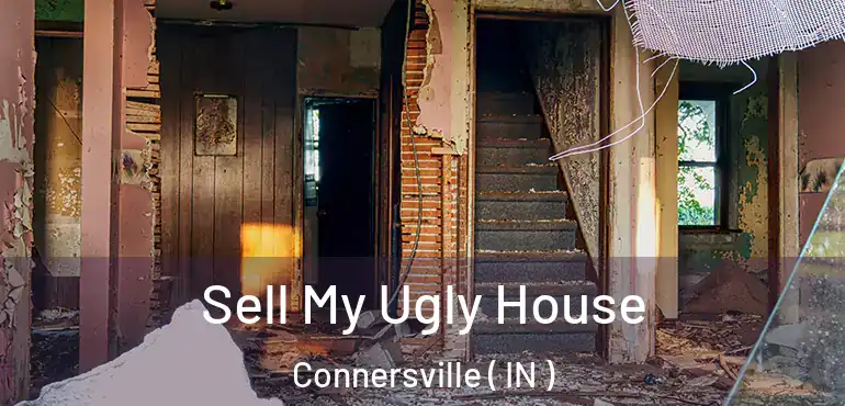  Sell My Ugly House Connersville ( IN )
