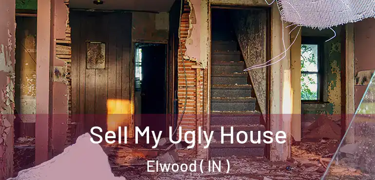  Sell My Ugly House Elwood ( IN )