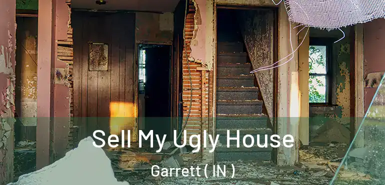  Sell My Ugly House Garrett ( IN )