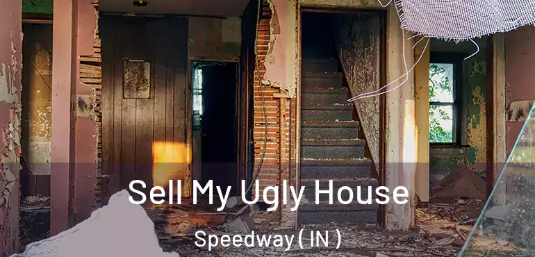  Sell My Ugly House Speedway ( IN )