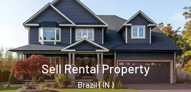  Sell Rental Property Brazil ( IN )
