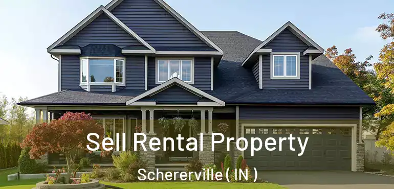  Sell Rental Property Schererville ( IN )