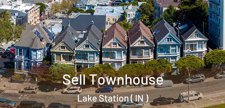  Sell Townhouse Lake Station ( IN )