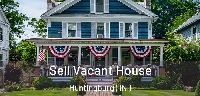  Sell Vacant House Huntingburg ( IN )