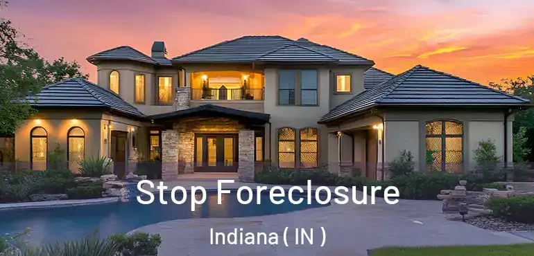  Stop Foreclosure Indiana ( IN )
