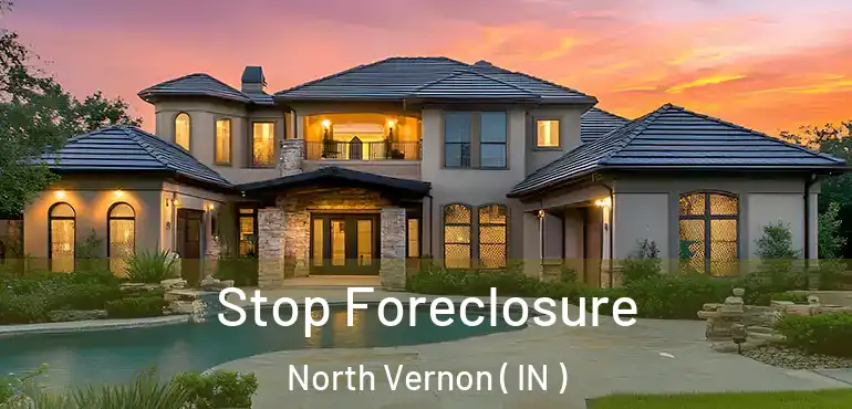 Stop Foreclosure North Vernon ( IN )