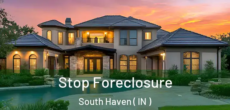 Stop Foreclosure South Haven ( IN )