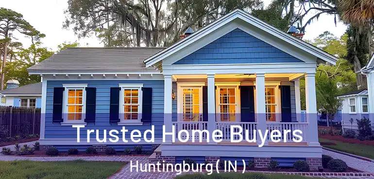  Trusted Home Buyers Huntingburg ( IN )
