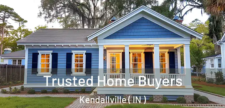  Trusted Home Buyers Kendallville ( IN )