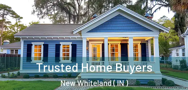  Trusted Home Buyers New Whiteland ( IN )