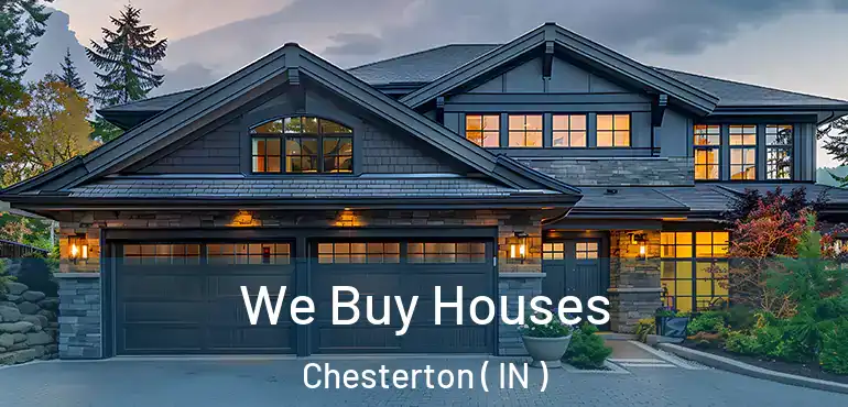  We Buy Houses Chesterton ( IN )