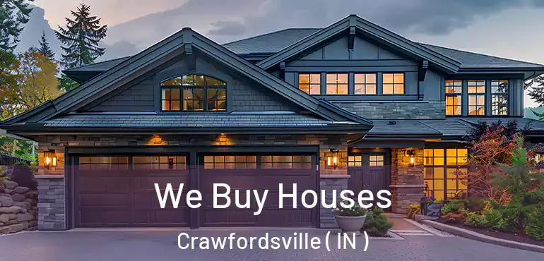  We Buy Houses Crawfordsville ( IN )