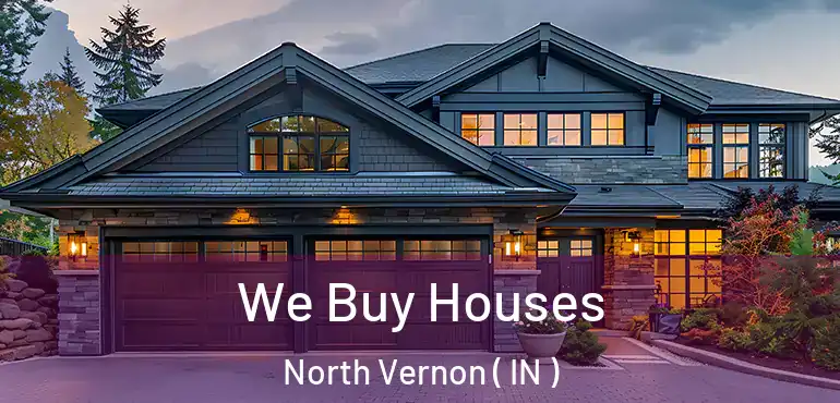  We Buy Houses North Vernon ( IN )