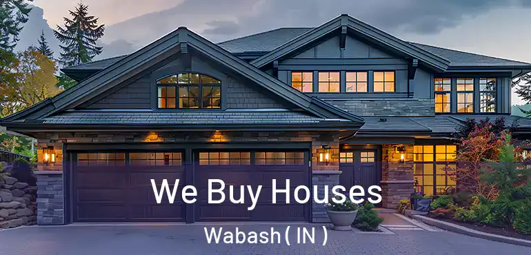 We Buy Houses Wabash ( IN )