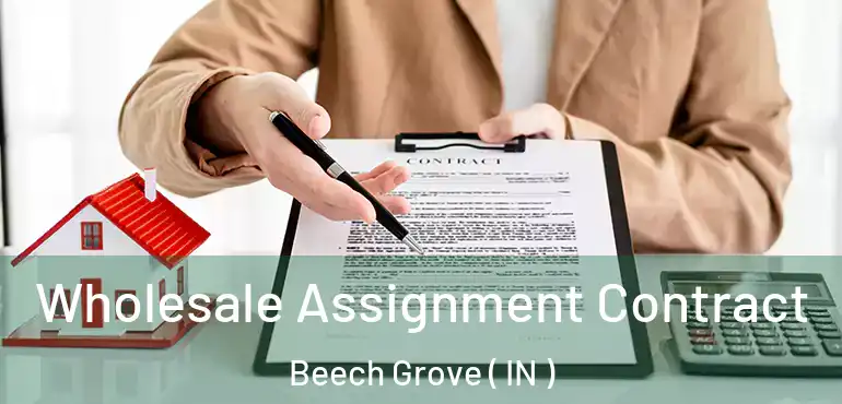  Wholesale Assignment Contract Beech Grove ( IN )